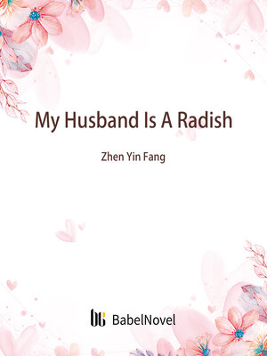 cover image of My Husband Is a Radish